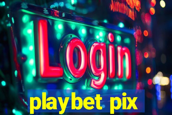 playbet pix